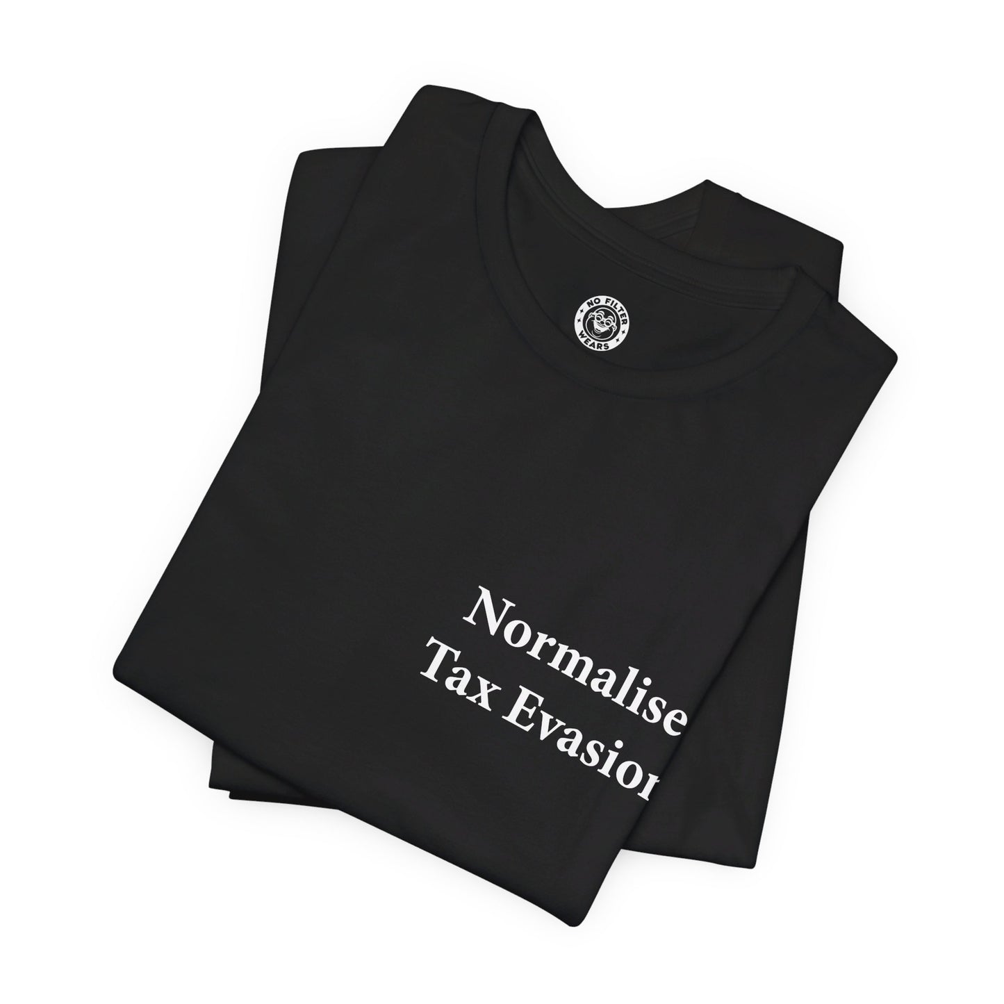 Normalise Tax Evasion - Jersey Short Sleeve T-Shirt