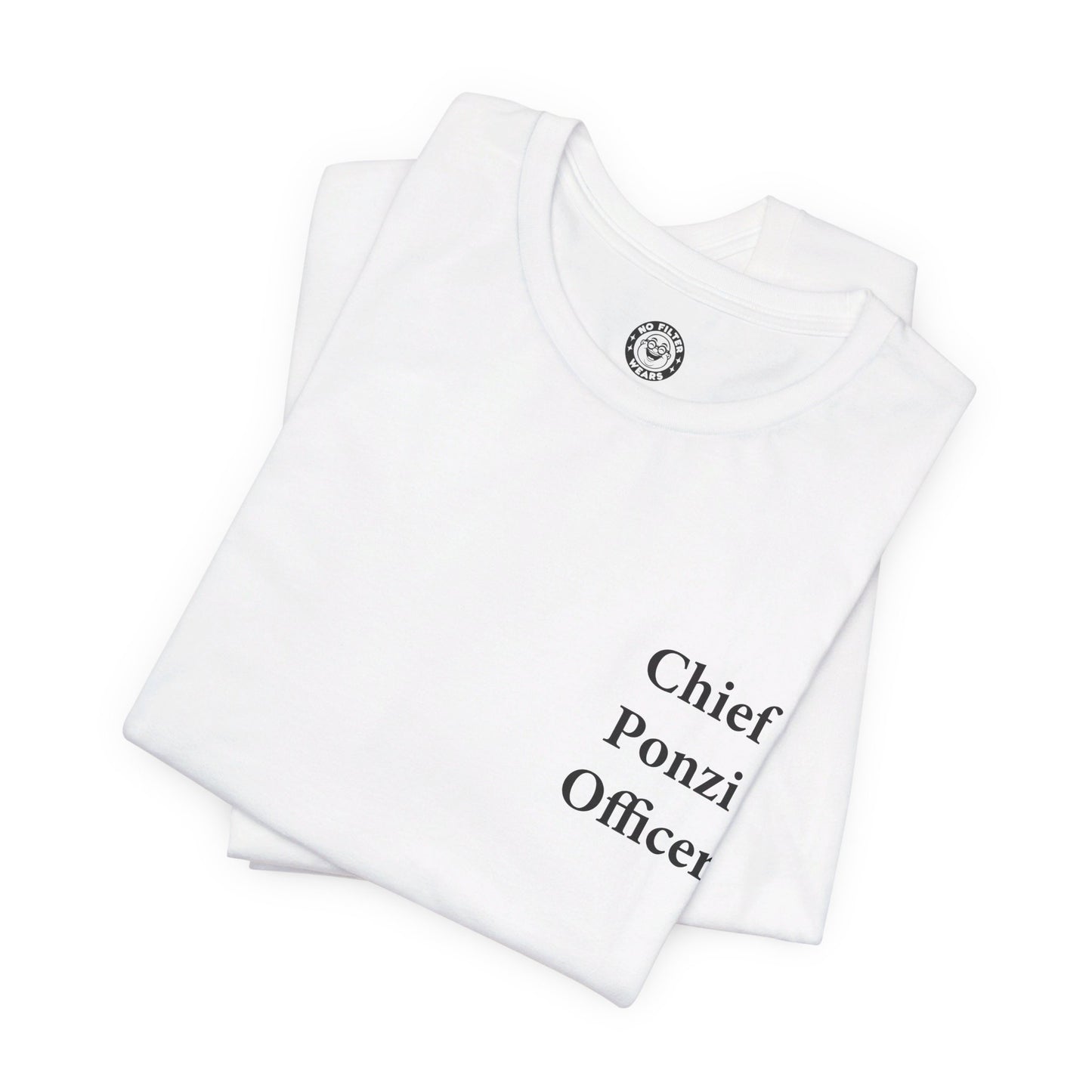 Chief Ponzi Officer - Jersey Short Sleeve T-Shirt