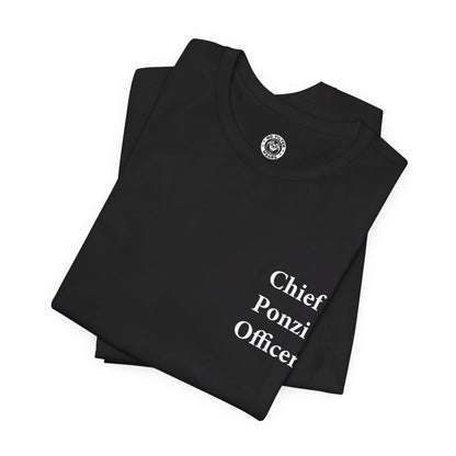 Chief Ponzi Officer - Jersey Short Sleeve T-Shirt