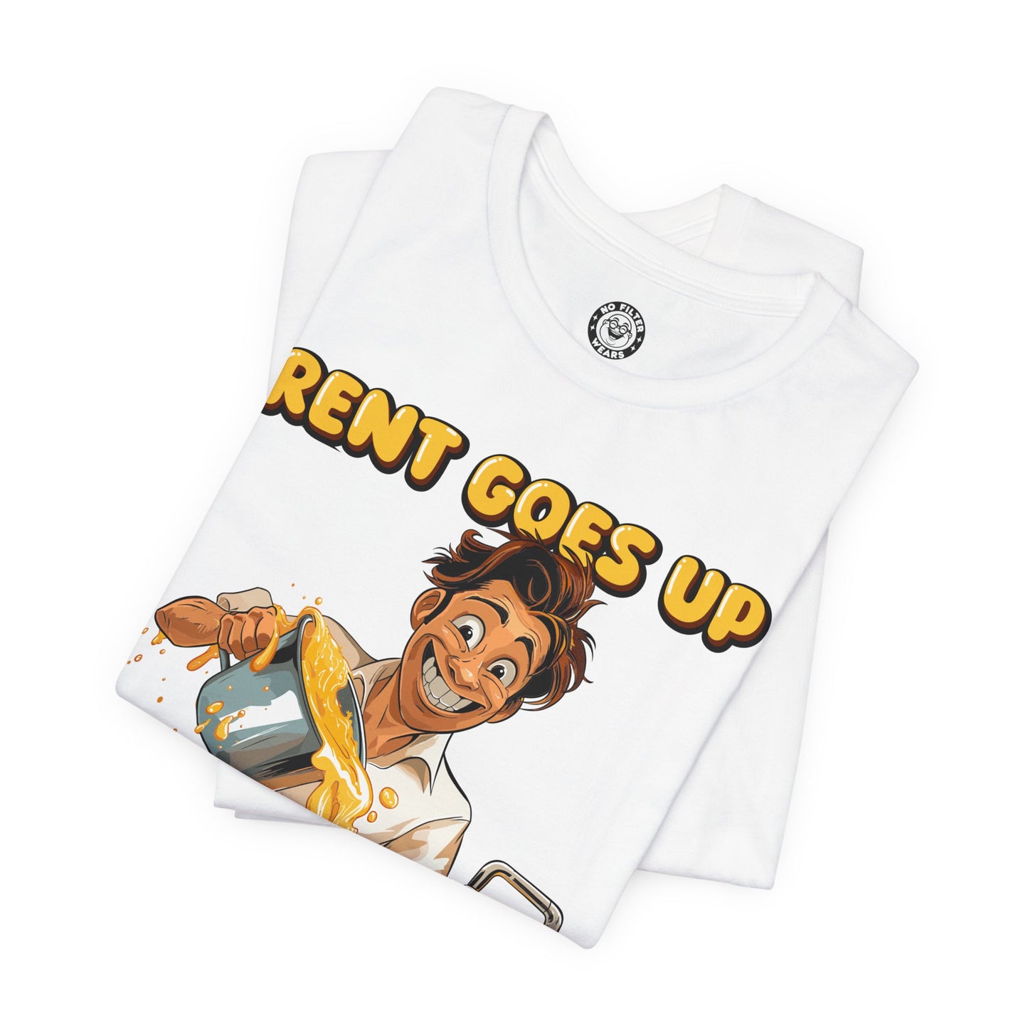 Rent goes up grease goes down - Jersey Short Sleeve T-Shirt